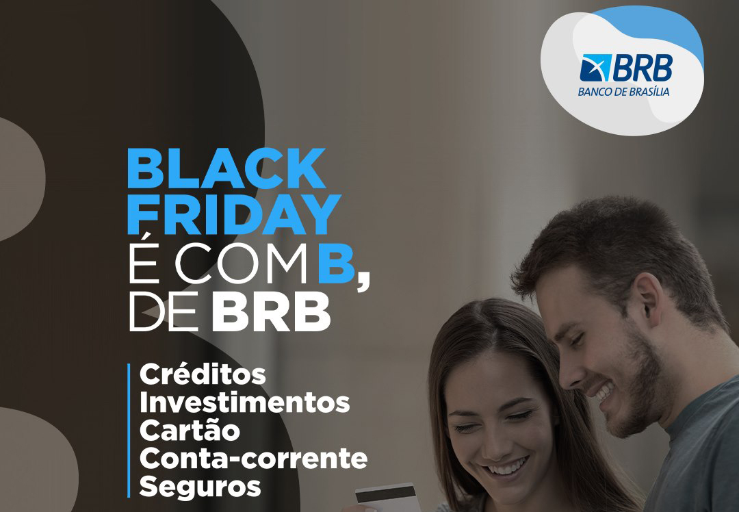 BRB Lança Pacote De Descontos Especiais Para A Black Friday - PORTAL ABBP